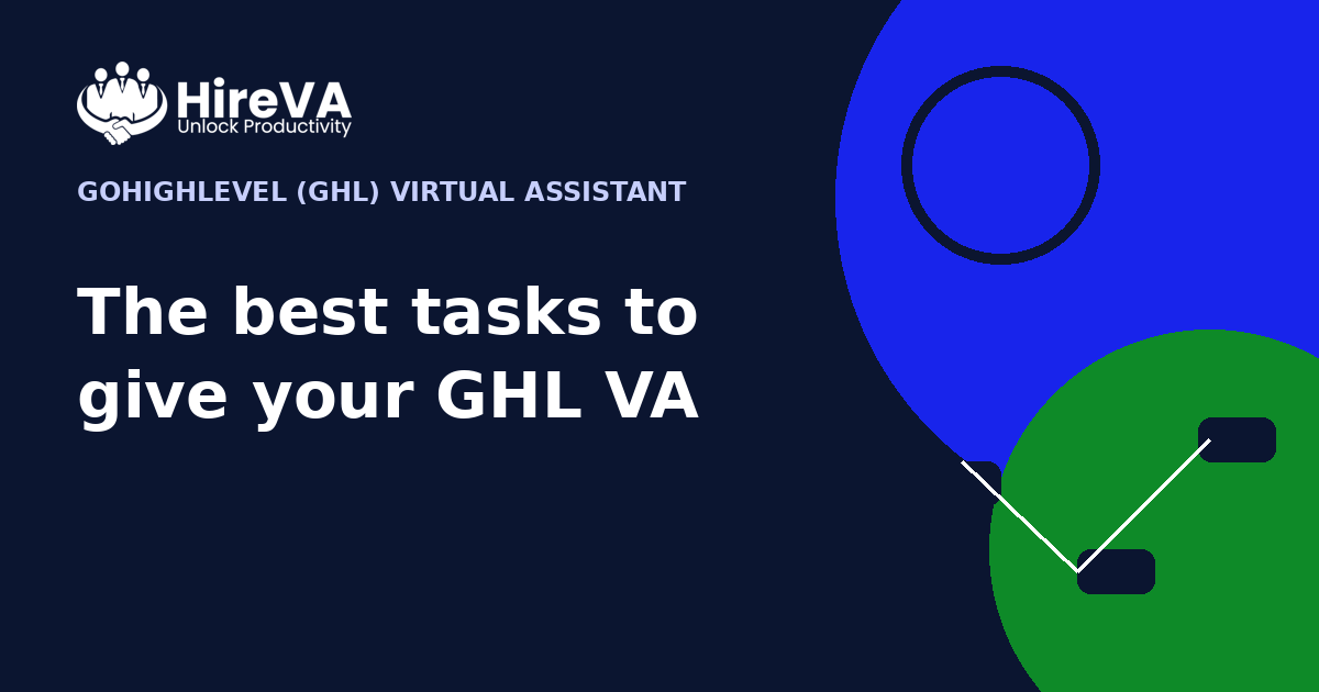 The best tasks to give your GHL VA