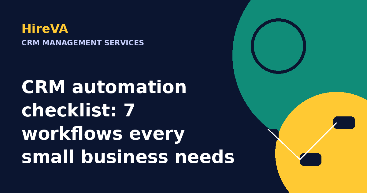 CRM automation checklist: 7 workflows every small business needs