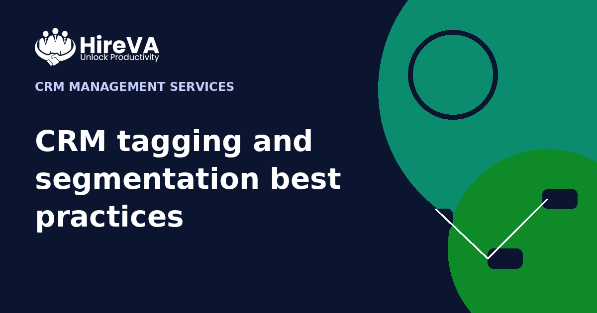 CRM tagging and segmentation best practices