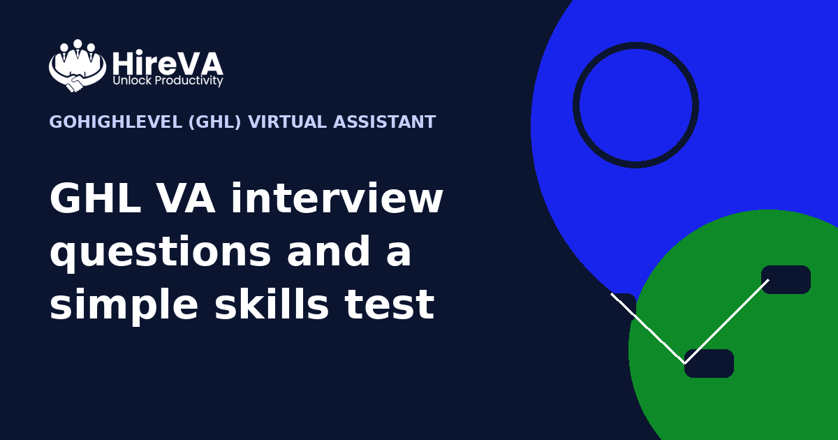 GHL VA interview questions and a simple skills test
