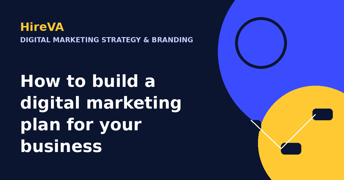 How to build a digital marketing plan for your business