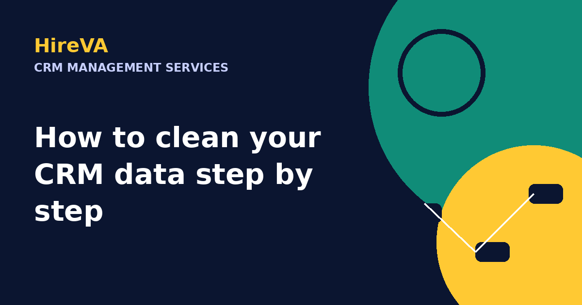 How to clean your CRM data step by step