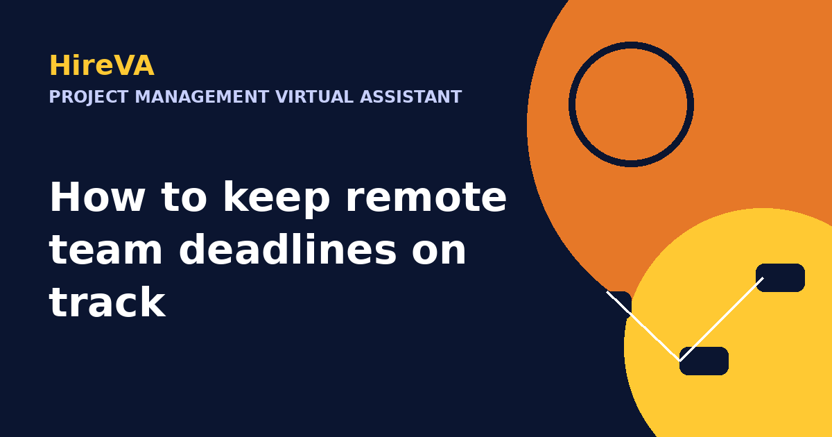 How to keep remote team deadlines on track