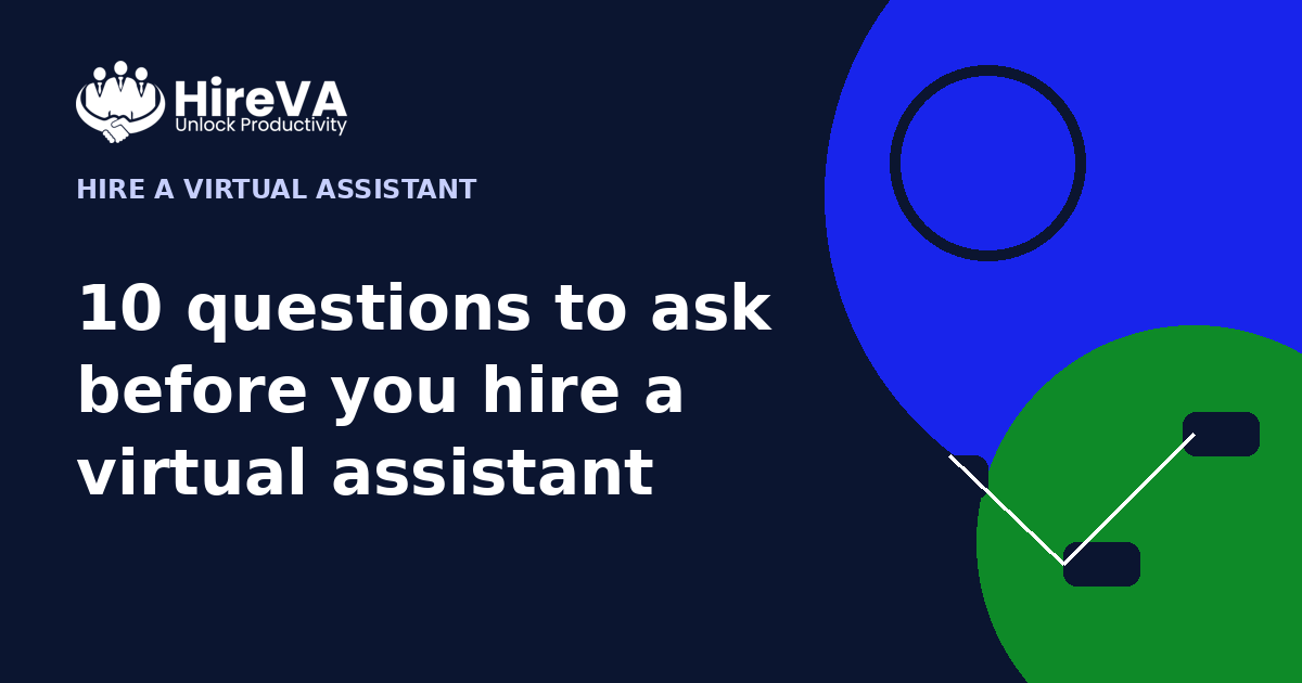 10 questions to ask before you hire a virtual assistant