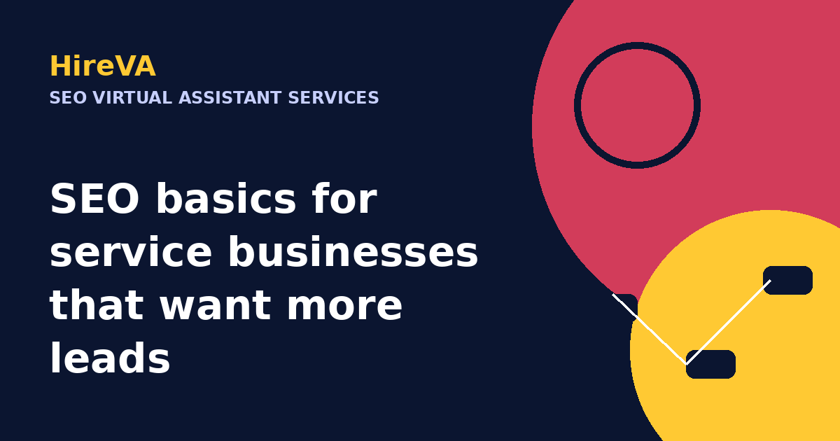 SEO basics for service businesses that want more leads