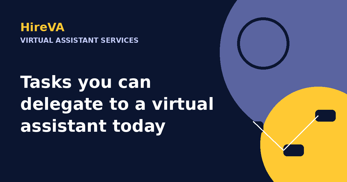 Tasks you can delegate to a virtual assistant today