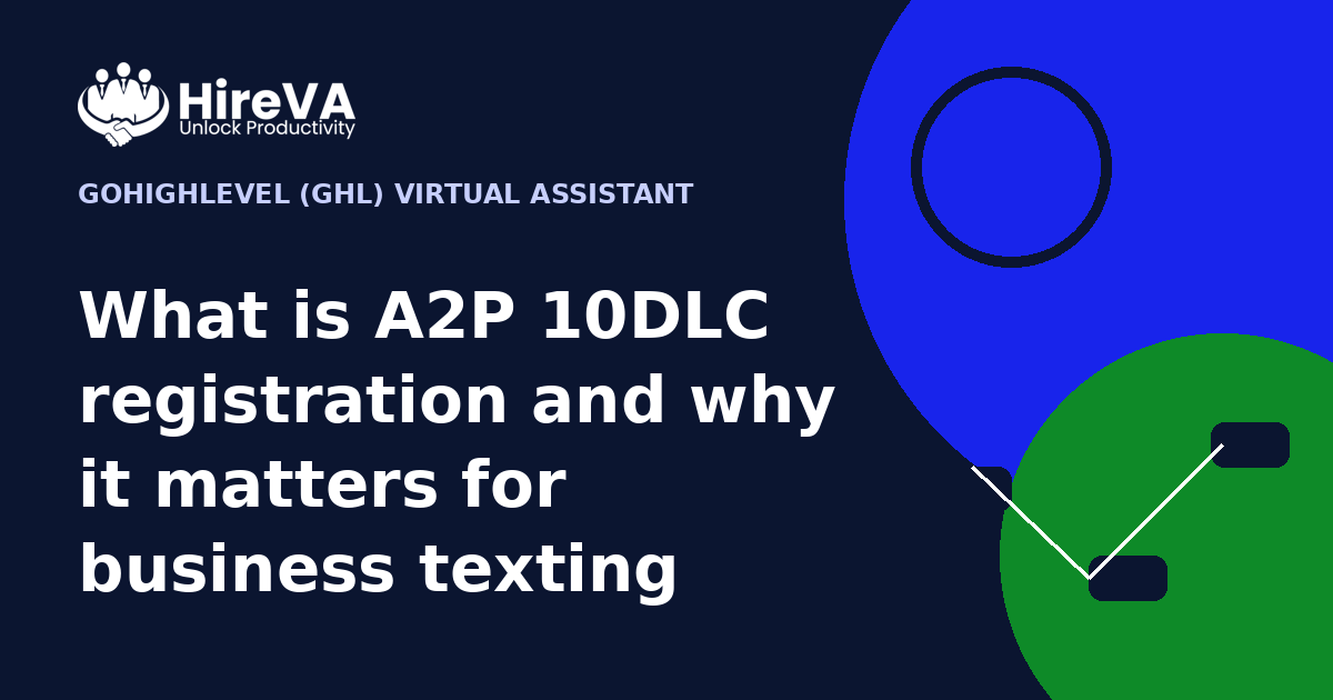 What is A2P 10DLC registration and why it matters for business texting