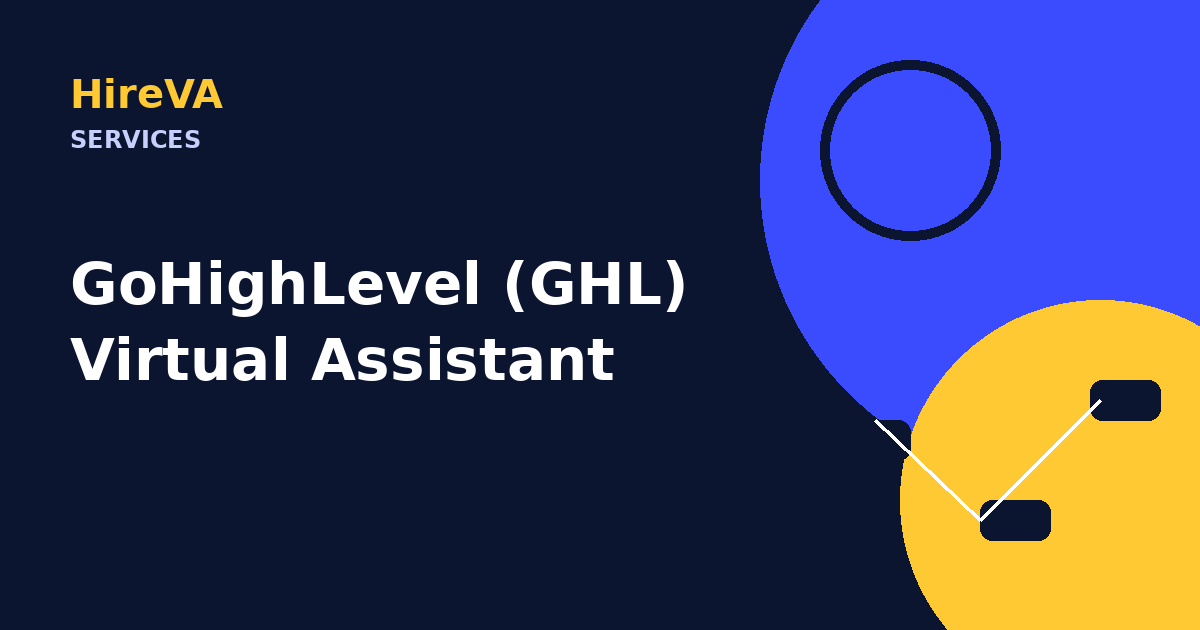 GoHighLevel (GHL) Virtual Assistant by HireVA