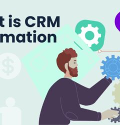 CRM and Automation - A Simple Guide