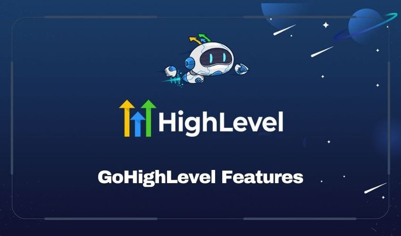 Features of GoHighLevel